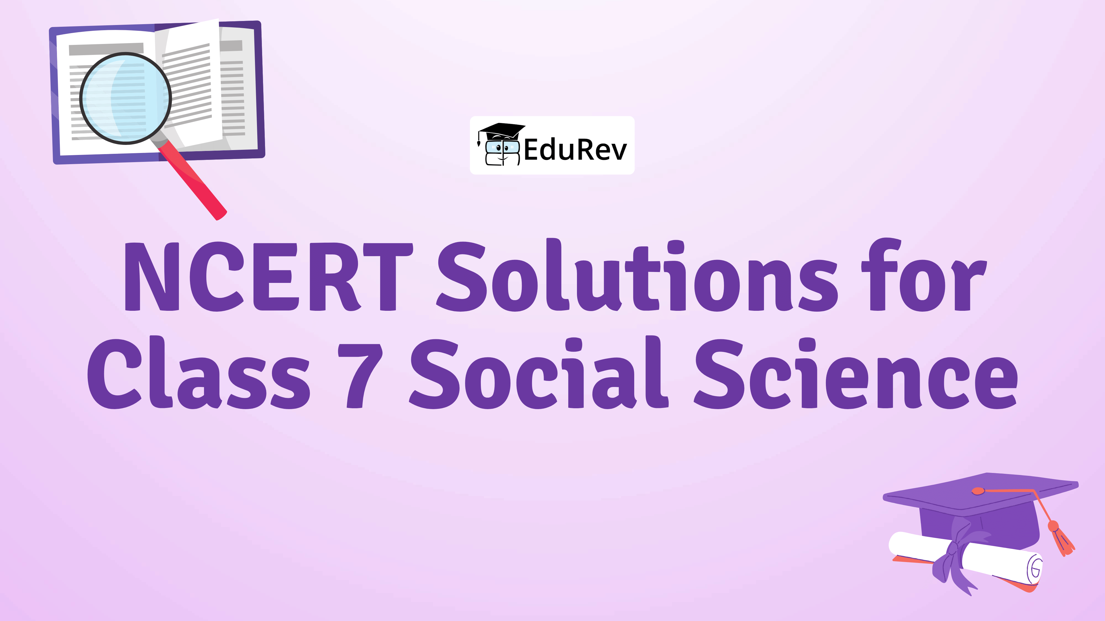 NCERT Solutions for Class 7 Social Science