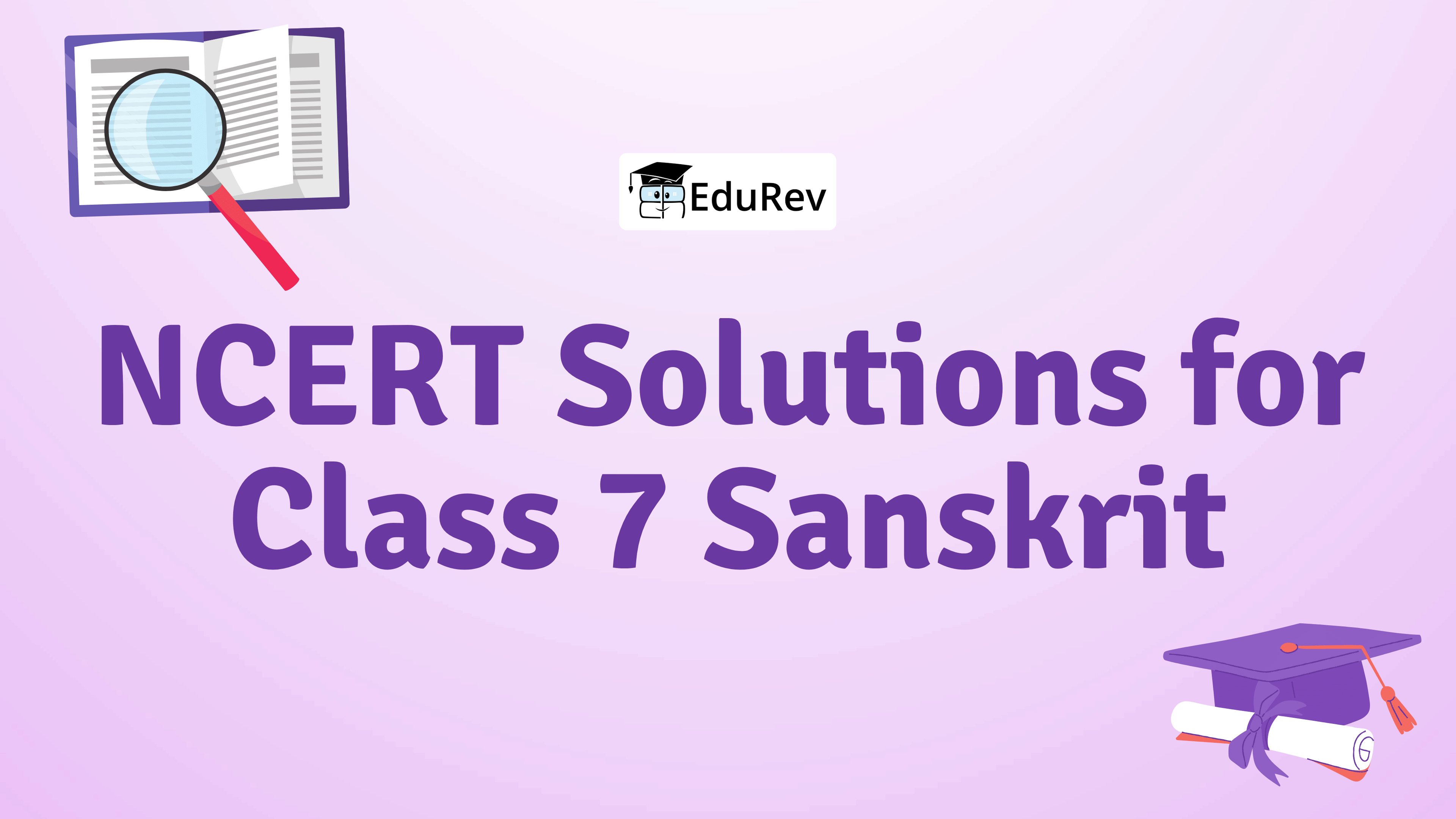 NCERT Solutions for Class 7 Sanskrit