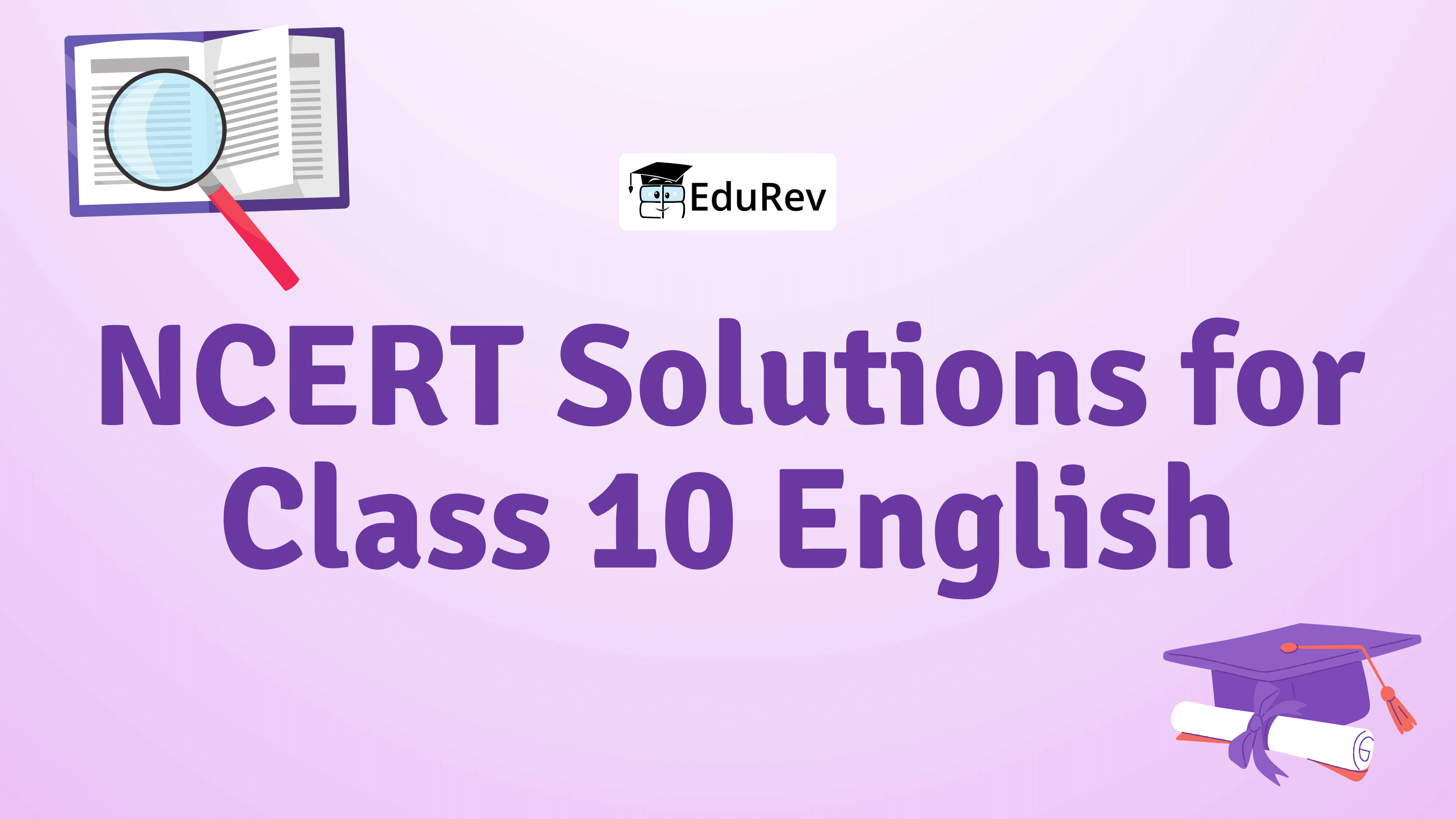 NCERT Solutions for Class  10 English