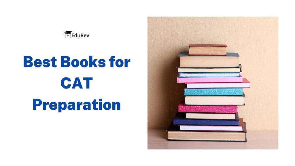 CAT Preparation Books 2025: Best Books, Section-Wise CAT Books