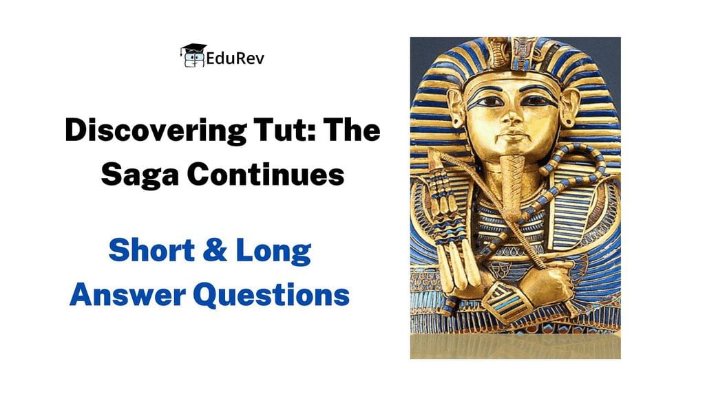 Short & Long Answer Question - Discovering Tut: the Saga Continues | English Class 11