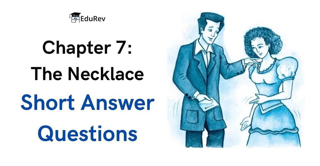Class 10 English Chapter 7 Question Answers - The Necklace