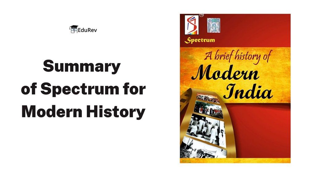 Summary of Spectrum for Modern History for UPSC (Chapter-wise)