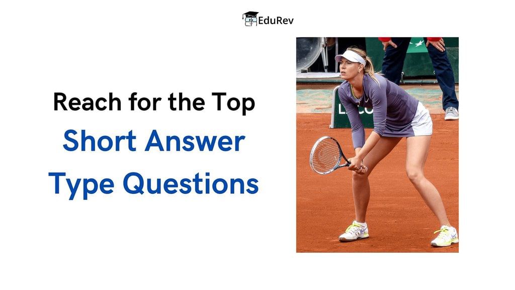 Class 9 English Chapter 7 Question Answers - Reach for the Top