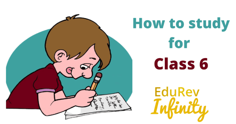 How to study for Class 6th from EduRev | How To Study For Class 6