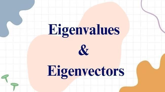 Lecture 8 - Eigenvalues and EigenVectors | Algebra- Engineering Maths - Engineering Mathematics 