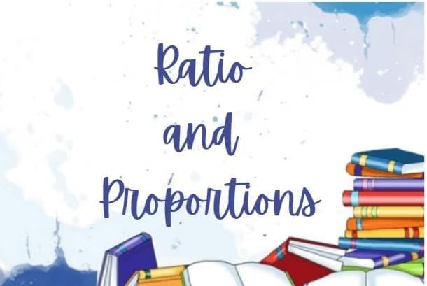 Ratio & Proportion Chapter Notes | Mathematics Class 6 (SSC Board)