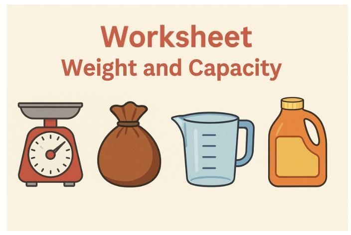 Worksheet: Weight and Capacity | Mathematics (Maths Mela) Class 5 - New NCERT