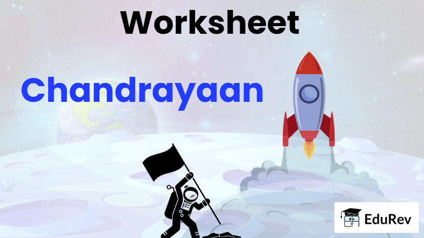 Worksheet: Chandrayaan | Worksheets with solutions for Class 3