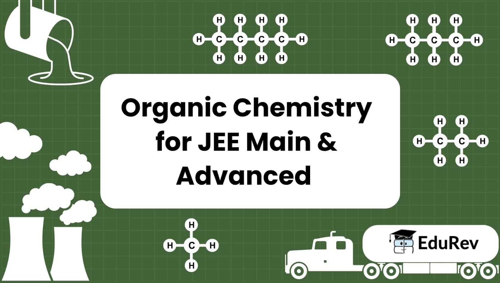 How to Study Organic Chemistry for JEE | Chemistry for JEE Main & Advanced