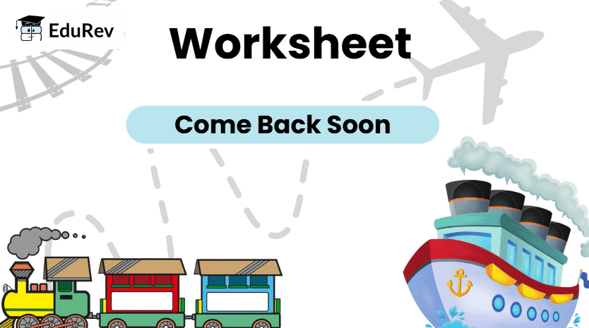 Come Back Soon - 2 Class 2 Worksheet English Mridang