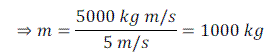 Numerical Problems Based on Momentum - Motion, Class 9, Science