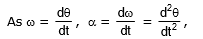 Circular Motion, Chapter Notes, Class 11, Physics (IIT-JEE & AIPMT)