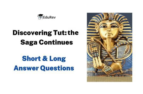 Short & Long Answer Question - Discovering Tut: the Saga Continues | English Class 11