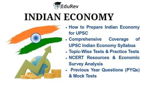 What do you get in the EduRev Infinity Package for Indian Economy UPSC? | Indian Economy for UPSC CSE