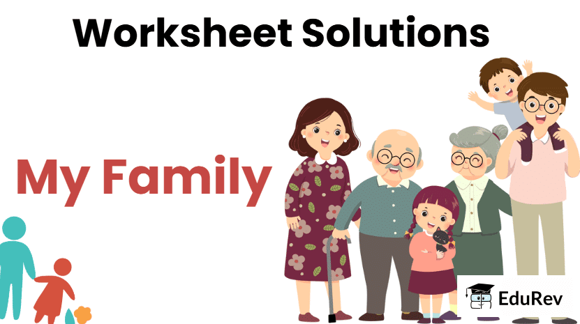 Class 2 My Family - CBSE Worksheets- 1 Solutions