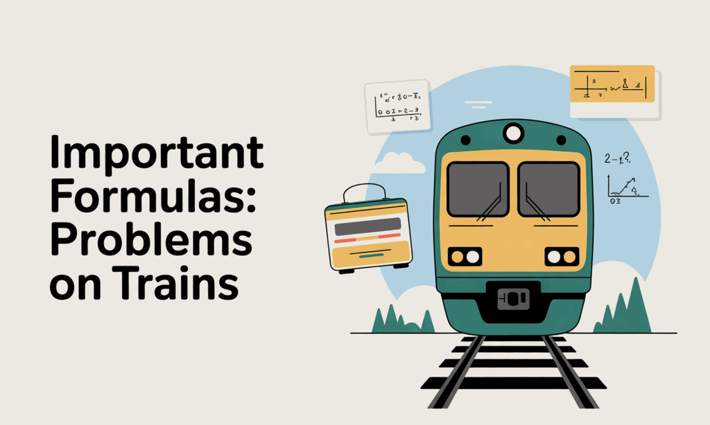 Important Formulas: Problems on Trains | Quantitative Aptitude (Quant) - CAT