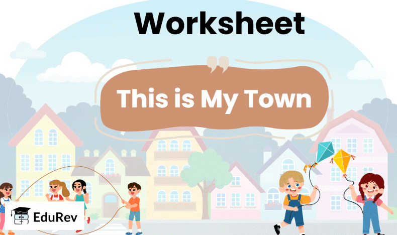 This is My Town - 2 Class 2 Worksheet English Mridang