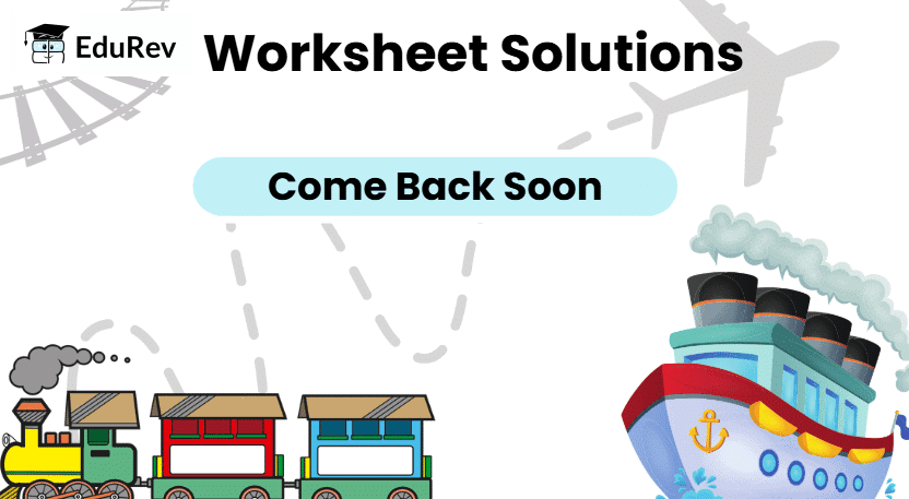 Come Back Soon - 2 Class 2 Worksheet English Mridang