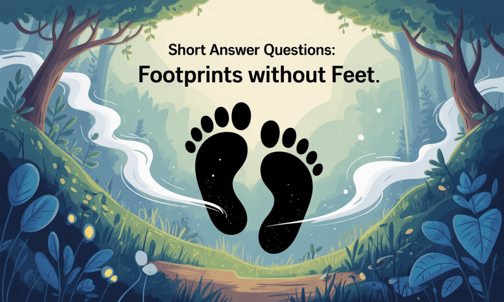 Short Answer Questions: Footprints without Feet | English Class 10