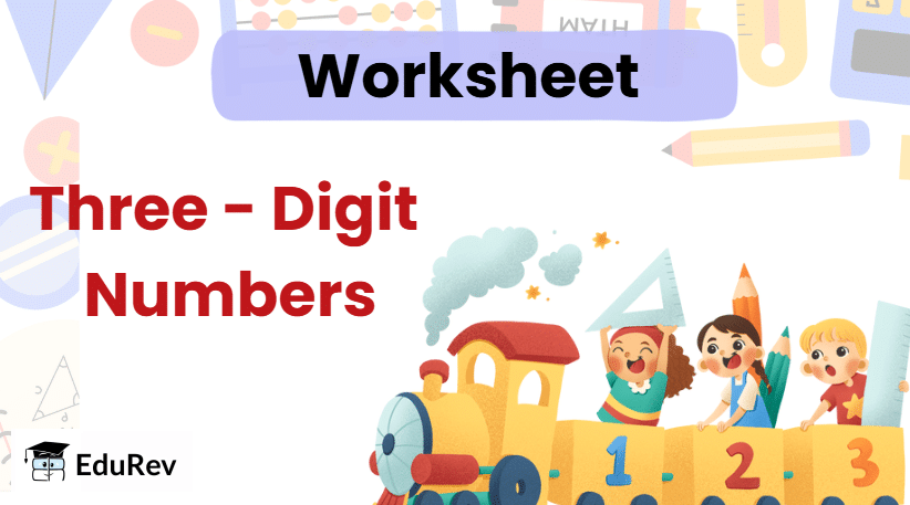 3-Digit Numbers Class 2 Worksheet Maths