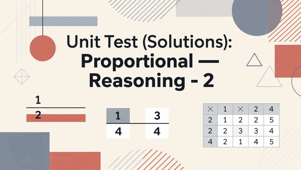 Proportionate Test Proportional Reasoning - 2 Sample Paper - Class 8 Maths PDF Download