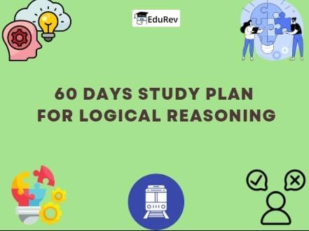 60-Day Study Plan for General Intelligence and Reasoning for RRB Group D (Hindi) | RRB Group D Mock Tests Series (Hindi) 2026 - RRB Group D / RPF Constable