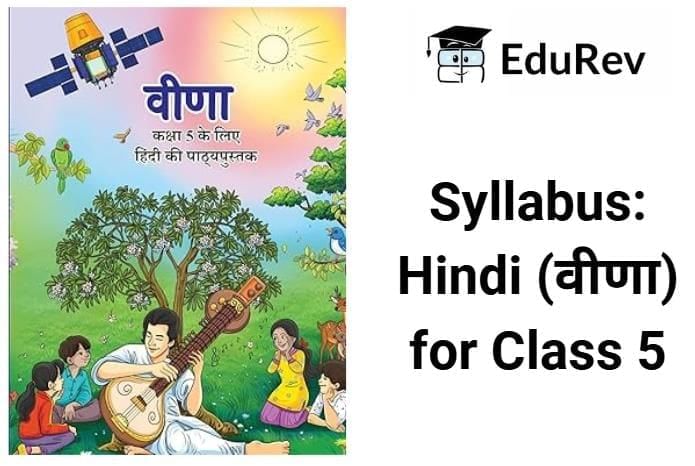 Syllabus: Hindi for Class 5 | Hindi Class 5 वीणा - New NCERT