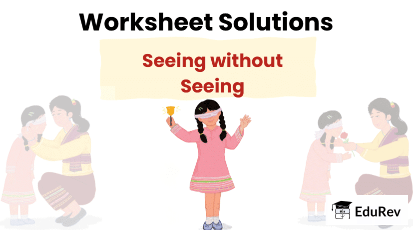 Seeing without Seeing - 1 Class 2 Worksheet English