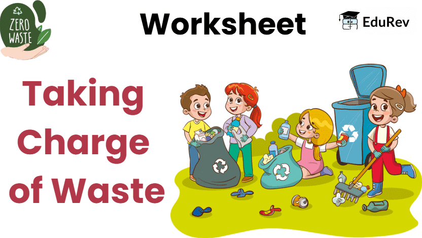Worksheet: Taking Charge of Waste | Worksheets with solutions for Class 3
