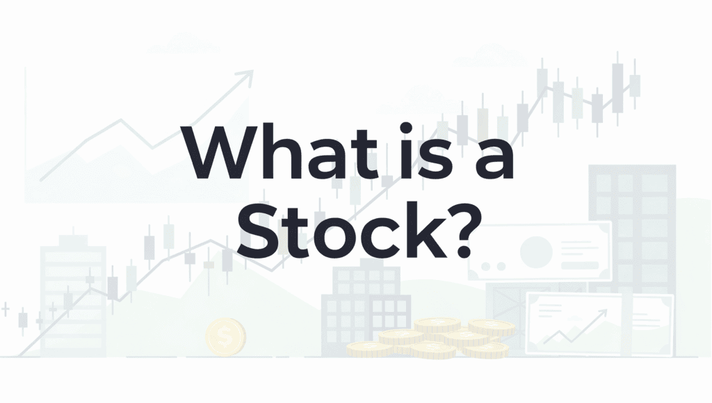 What is a Stock?